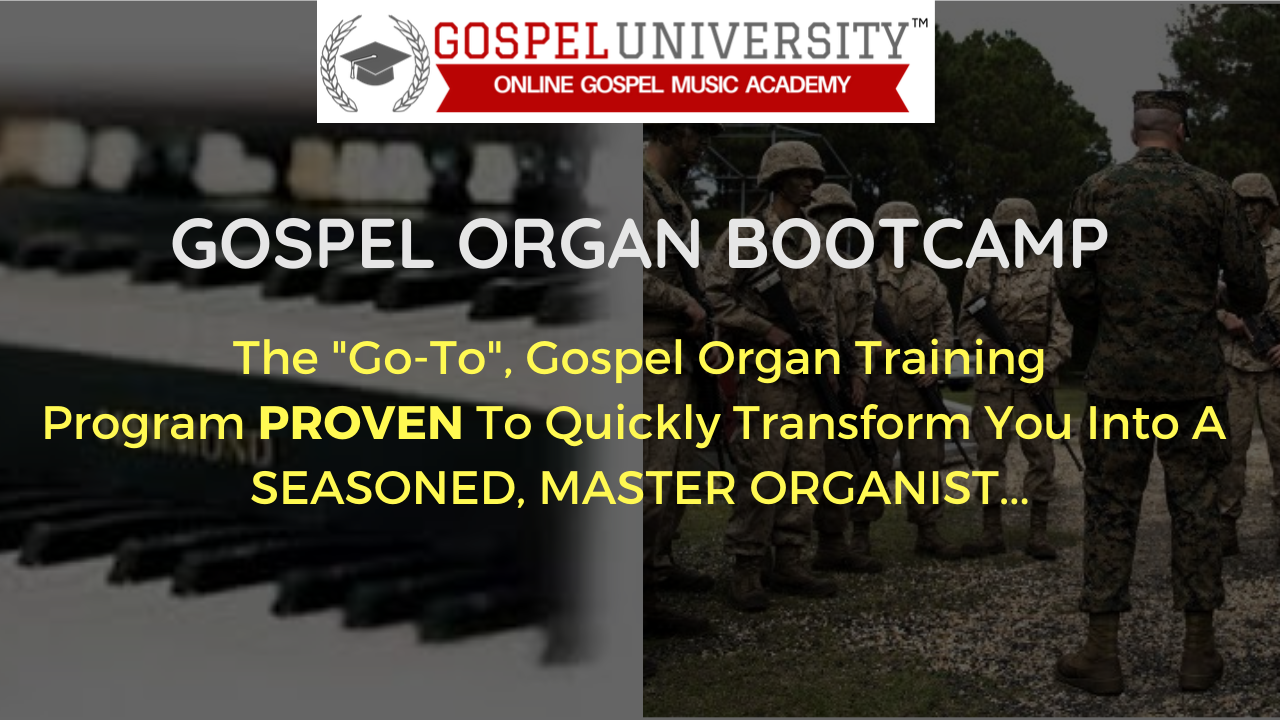 Gospel Organ Bootcamp Training